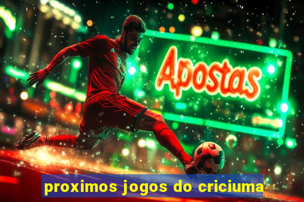 proximos jogos do criciuma